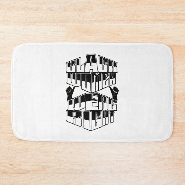Item preview, Black Women Were Right Strong Activism  Empowerment  designed and sold by ArtDesignTp.