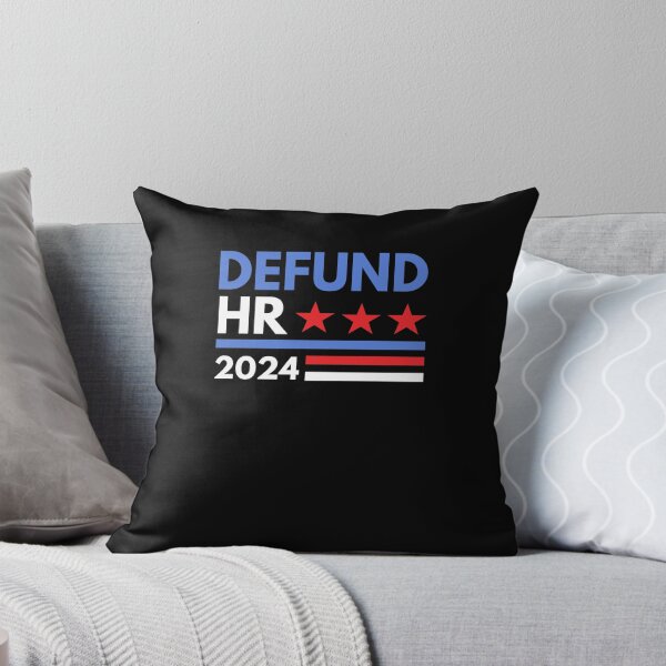 Item preview, Defund HR 2024 funny HR Human Resources humor election designed and sold by snowry.