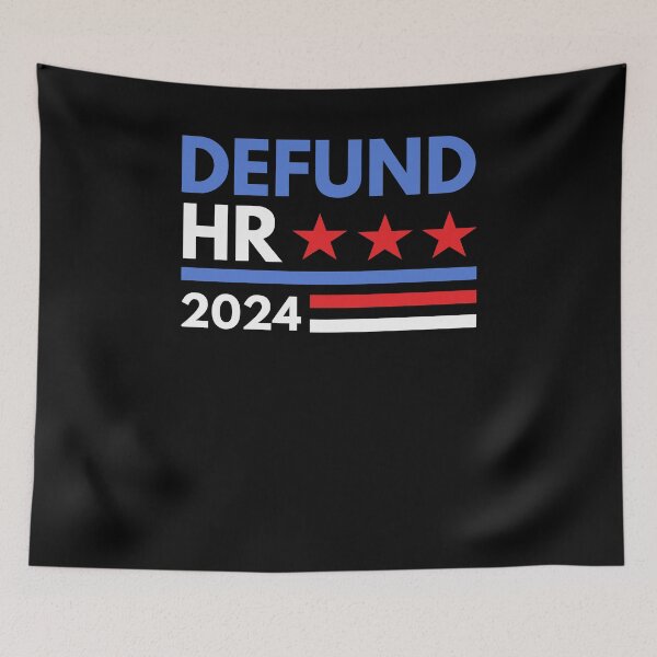 Item preview, Defund HR 2024 funny HR Human Resources humor election designed and sold by snowry.