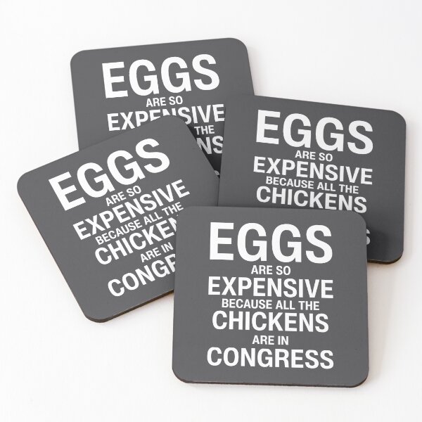 Item preview, Eggs Are So Expensive Because All The Chickens Are In Congress  designed and sold by HowToCanadian.