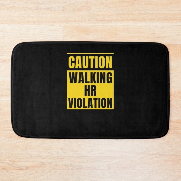 Item preview, Caution walking HR violation funny Human Resources HR joke designed and sold by snowry.