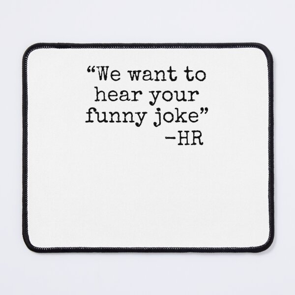Item preview, We want to hear your funny joke HR Human Resources joke designed and sold by snowry.