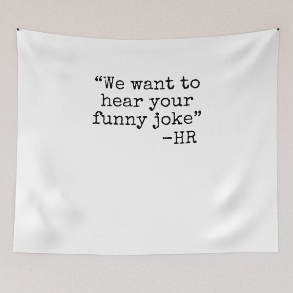 Item preview, We want to hear your funny joke HR Human Resources joke designed and sold by snowry.