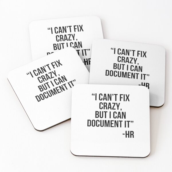 Item preview, I can't fix crazy, but I can document it funny HR saying designed and sold by snowry.