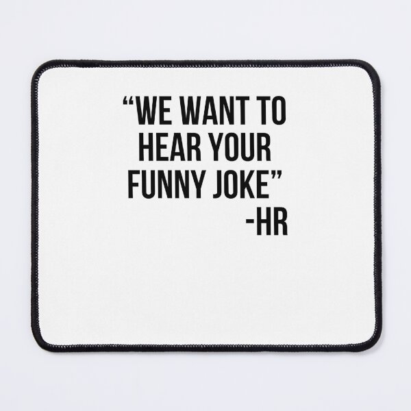 Item preview, Human Resources joke We want to hear your funny joke HR designed and sold by snowry.