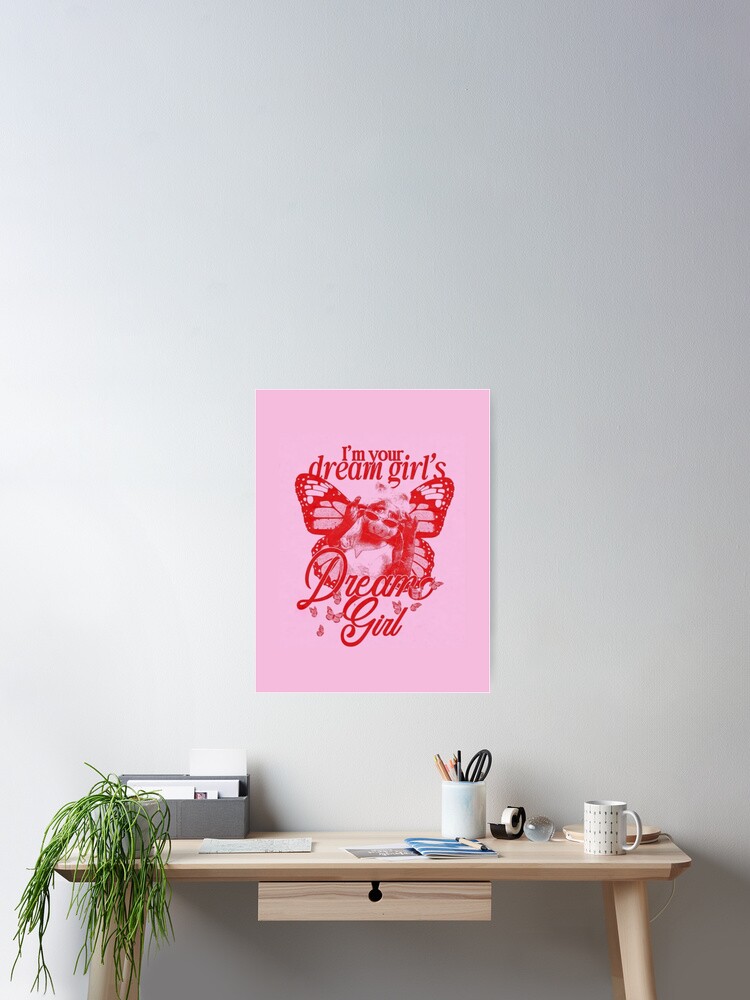 I'm Your Dream Girls Dream Girl Poster