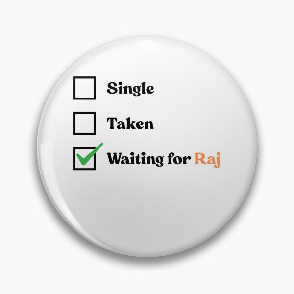 Item preview, Single? Taken? Waiting for Raj designed and sold by anya-jenkins.
