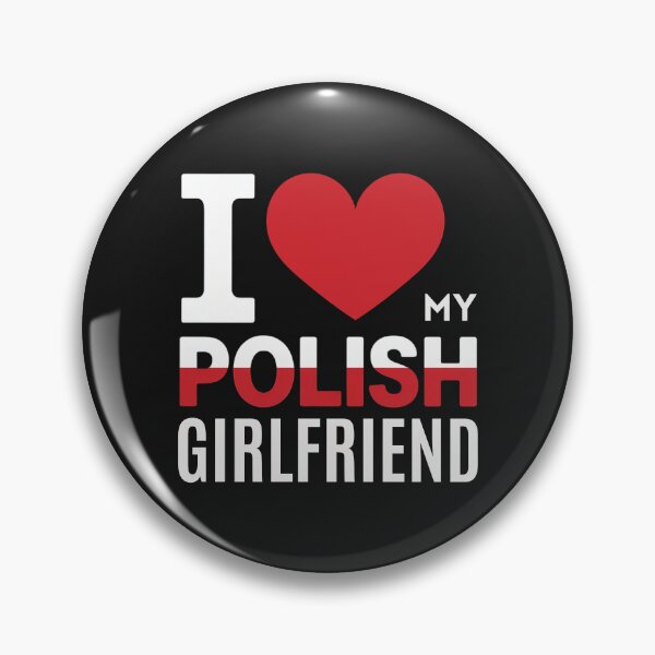Item preview, I Love My Polish Girlfriend designed and sold by Anniko Art Studio.