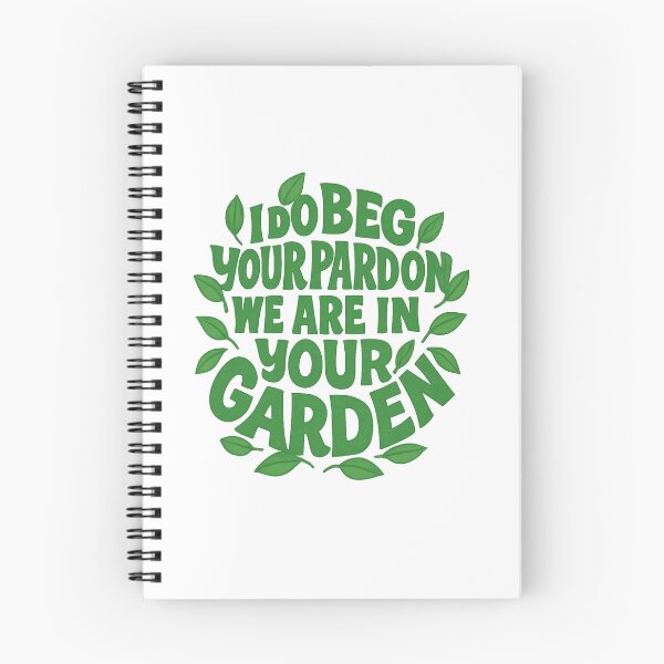 Item preview, I do beg your pardon we are in your garden: Bob Mortimer Quote designed and sold by This Is Fine.