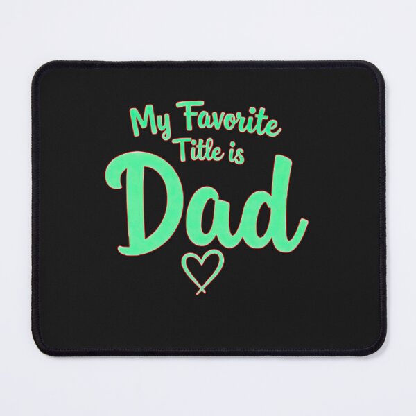 Item preview, My Favorite Title Is Dad: Heartfelt Father's Day Text Art designed and sold by elynne9.