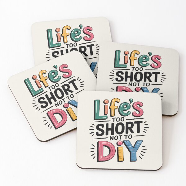 Item preview, Life’s Too Short Not to DIY designed and sold by Jollys-ArtShop.