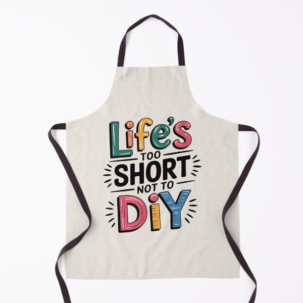 Item preview, Life’s Too Short Not to DIY designed and sold by Jollys-ArtShop.