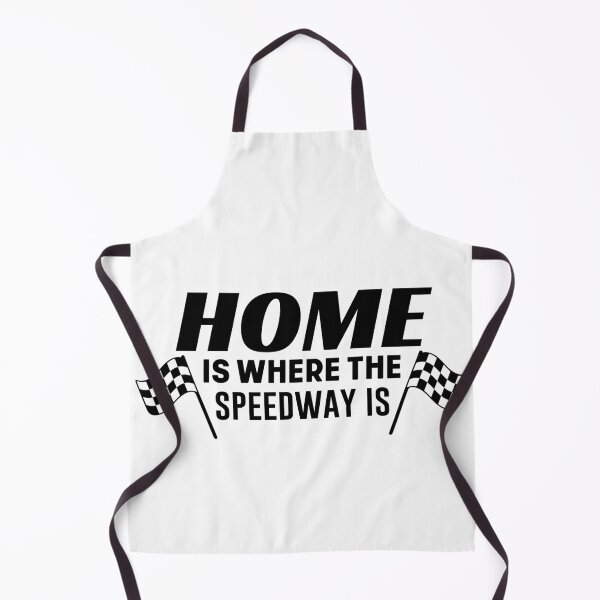Item preview, Home is where the Speedway is- Formula Racing Addict Love designed and sold by TeesYouWant.