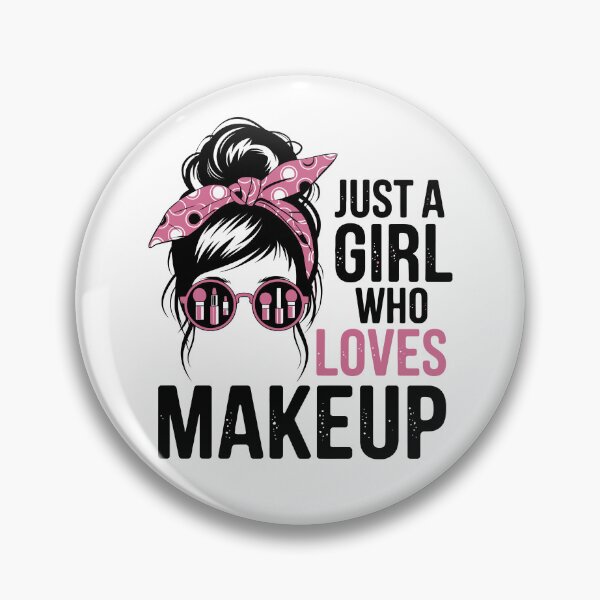 Item preview, just a girl who loves makeup designed and sold by jkrphoto.