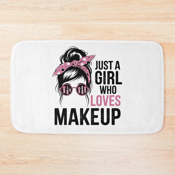 Item preview, just a girl who loves makeup designed and sold by jkrphoto.