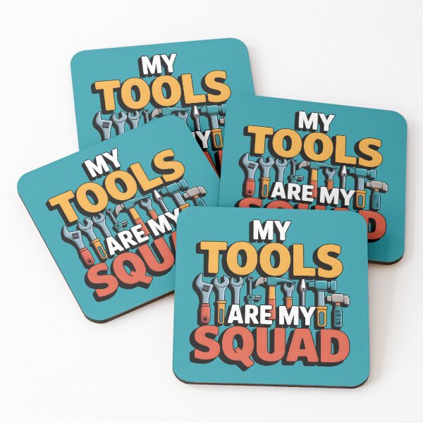 Item preview, My Tools Are My Squad designed and sold by Jollys-ArtShop.