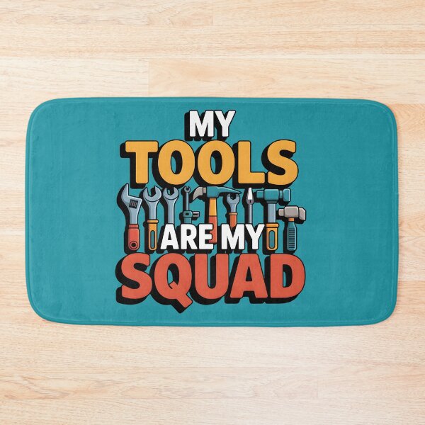 Item preview, My Tools Are My Squad designed and sold by Jollys-ArtShop.
