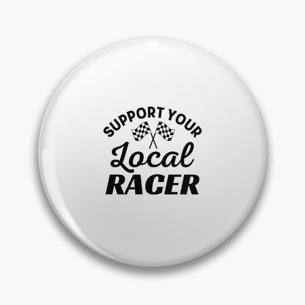 Item preview, Support Your Local Racer - Formula Racing Addict Love designed and sold by TeesYouWant.