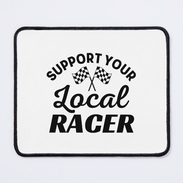 Item preview, Support Your Local Racer - Formula Racing Addict Love designed and sold by TeesYouWant.