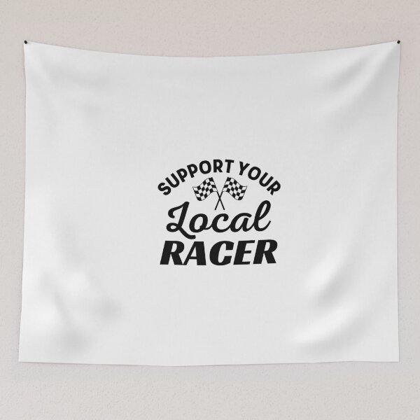 Item preview, Support Your Local Racer - Formula Racing Addict Love designed and sold by TeesYouWant.