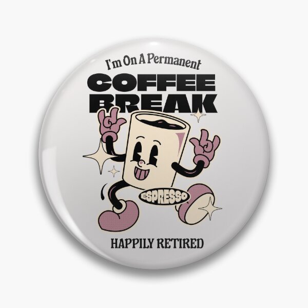 Item preview, I'm On A Permanent Coffee Break designed and sold by lightnshadow1.