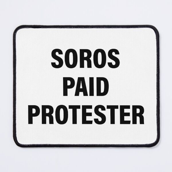 Item preview, Soros Paid Protester (Plain) designed and sold by iggystardust.