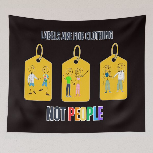 Item preview, Pride, Labels Are for Clothing, Not People designed and sold by 502Templates.