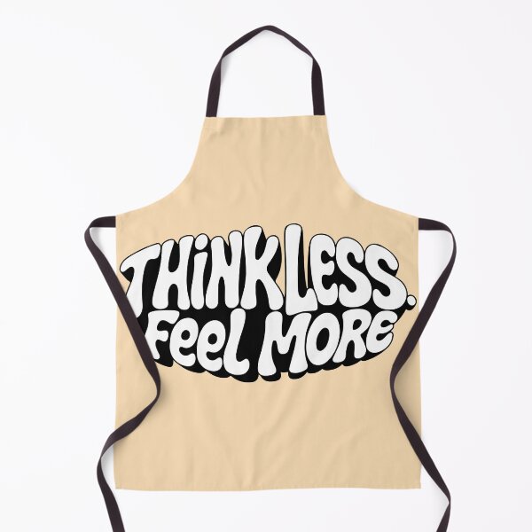 Item preview, Think Less Feel More Retro Typography Quote Tee designed and sold by Yehia-Massoud.