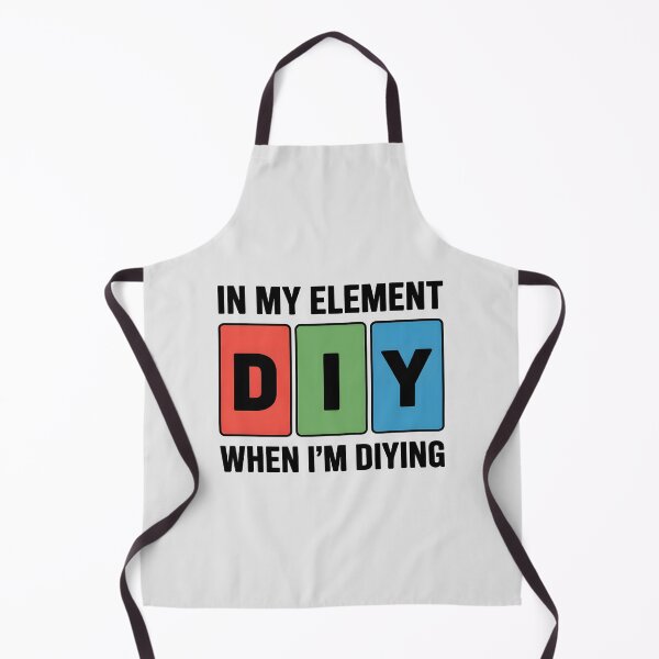 Item preview, In My Element When I’m DIYing designed and sold by Jollys-ArtShop.