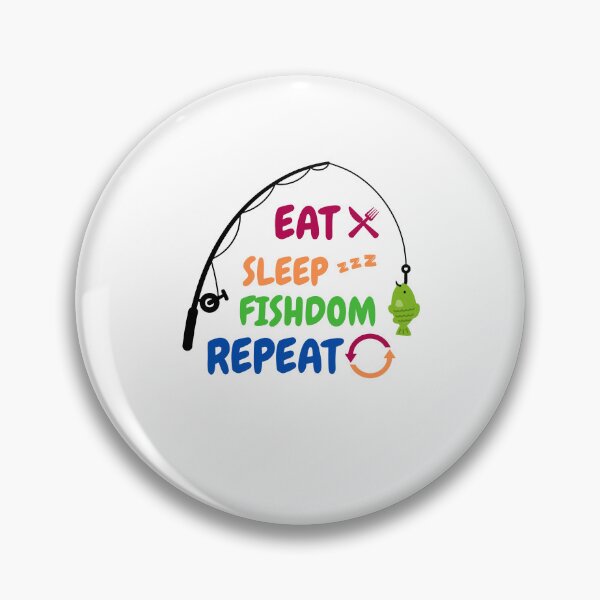 Item preview, Eat Sleep Fishdom Repeat designed and sold by urchoice002.