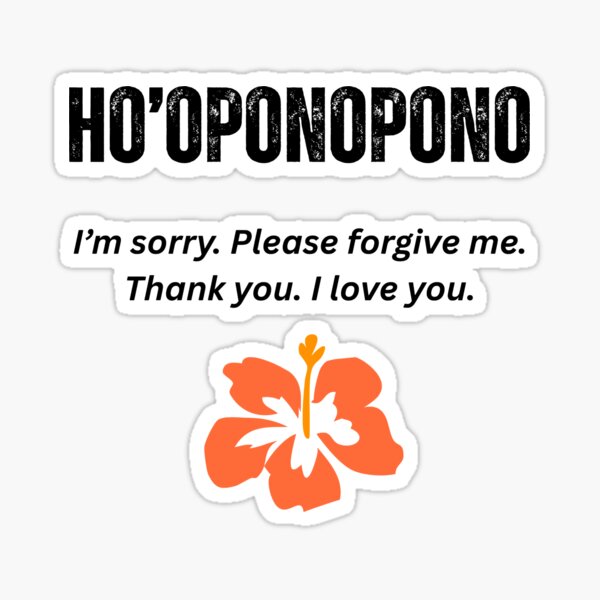 Aperçu de l'œuvre Ho’oponopono – Je suis désolé. Pardonne-moi. Merci. Je t’aime. créée et vendue par Roseanne's Legacy Tees.