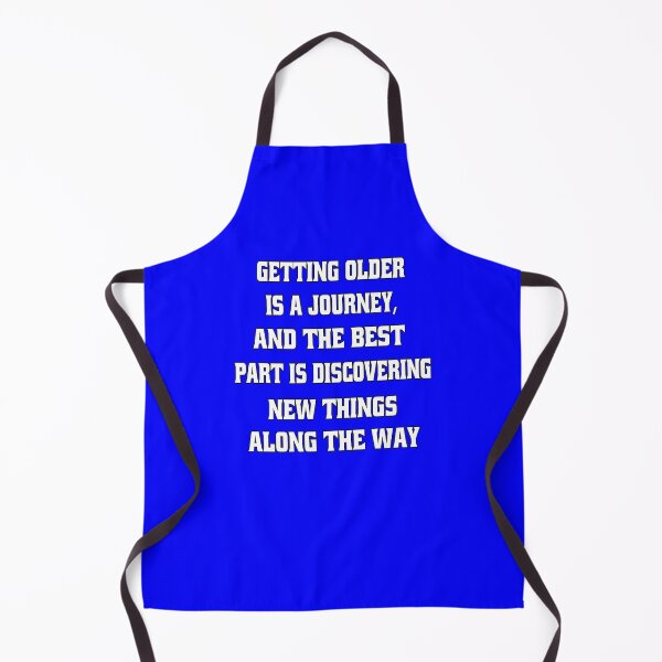Item preview, Funny Senior Citizen Humor Getting older is a journey, and the best part is discovering new things designed and sold by fantasticdesign.