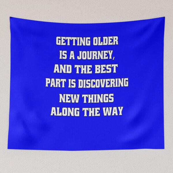 Item preview, Funny Senior Citizen Humor Getting older is a journey, and the best part is discovering new things designed and sold by fantasticdesign.