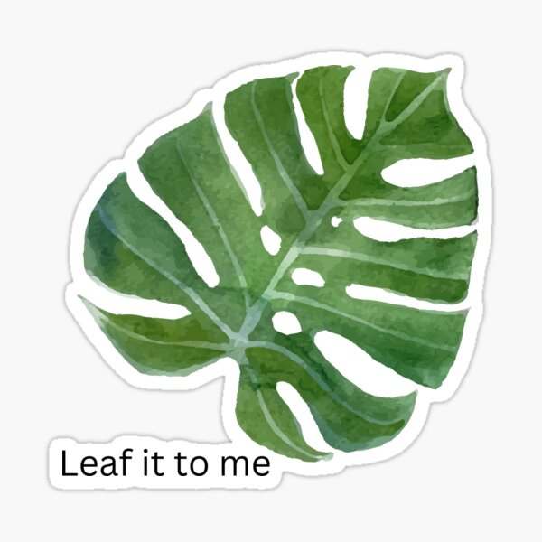 Leaf it to me Sticker