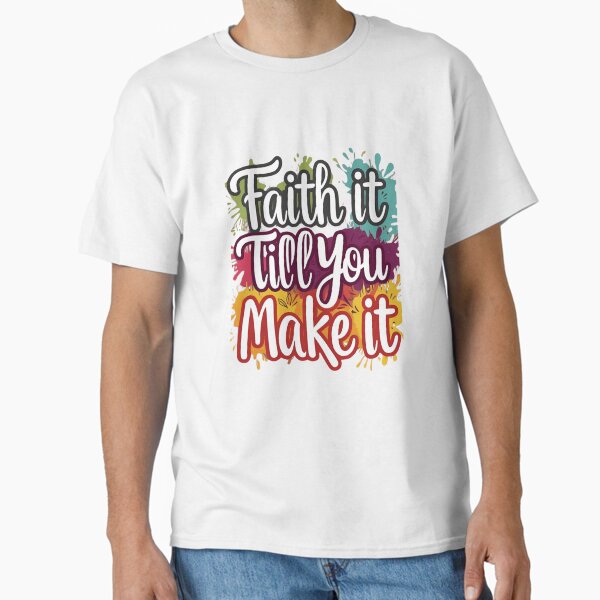 Item preview, Faith It Till You Make It designed and sold by BlessedHandsDesigns.