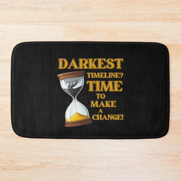 Item preview, Darkest timeline? time to change it designed and sold by Darkifun.