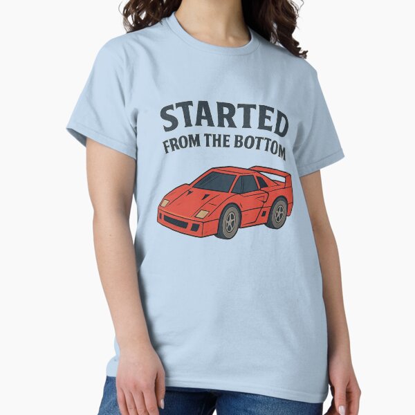 Item preview, I Started from the Bottom – Motivational Quote Apparel – Inspirational Streetwear Design III designed and sold by Pshemo_ComArt.