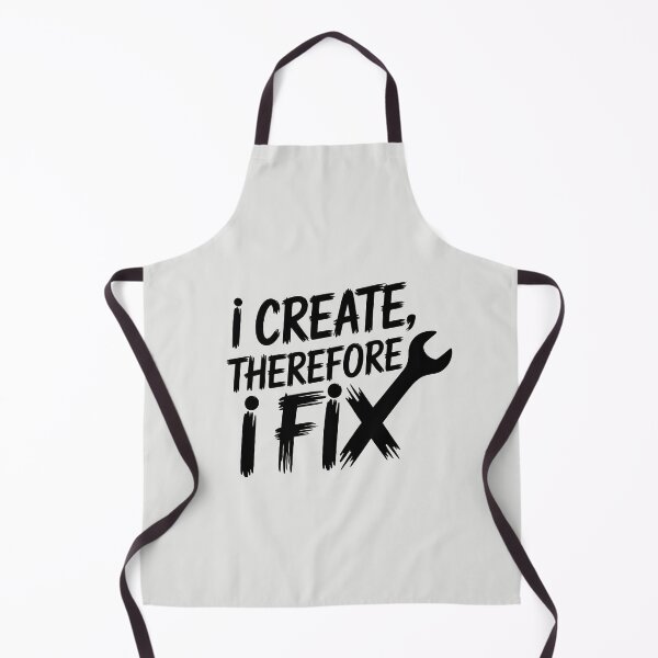 Item preview, I Create, Therefore I Fix designed and sold by Jollys-ArtShop.