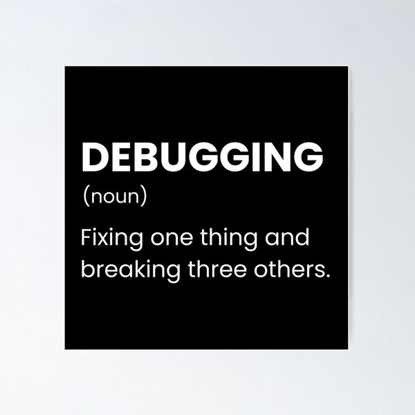 Item preview, Developers And Programmers Funny Debugging Definition designed and sold by CuteLovelyDesigns.