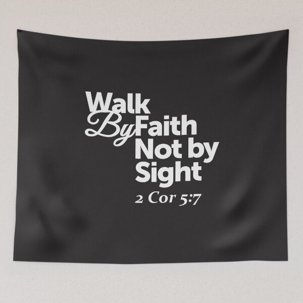 Item preview, Walk by Faith Not by Sight - 2 Cor 5:7 designed and sold by cidolopez.