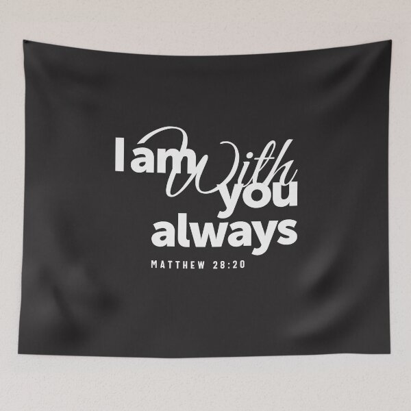 Item preview, I Am With You Always - Matthew 28:20 designed and sold by cidolopez.