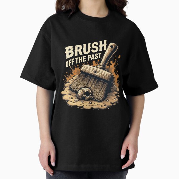 Item preview, Brush Off the Past - Archaeology T-Shirt Design designed and sold by EchoWear-Legacy.