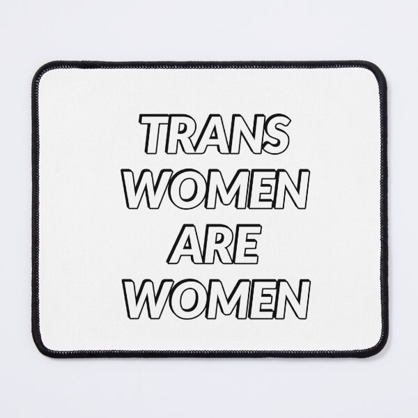 Item preview, Trans women are women designed and sold by Inspirationmotivation.