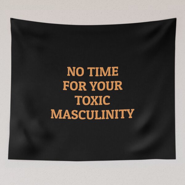 Item preview, No Time For Your Toxic Masculinity - feminist memes designed and sold by Inspirationmotivation.
