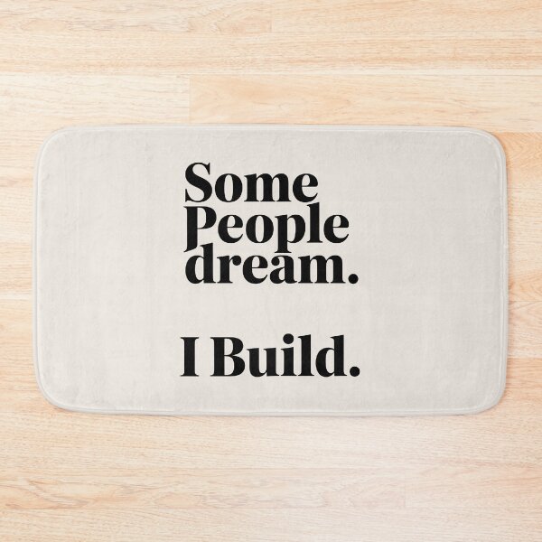 Item preview, Some people dream. I build. designed and sold by Jollys-ArtShop.