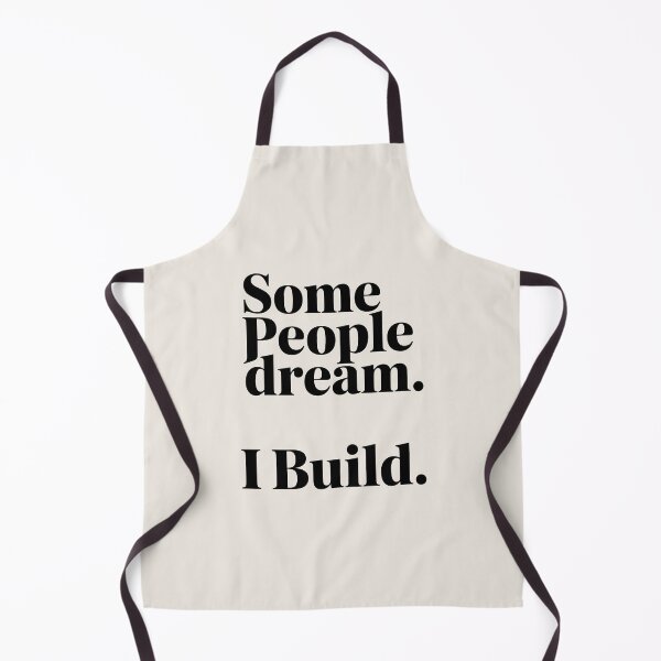 Item preview, Some people dream. I build. designed and sold by Jollys-ArtShop.