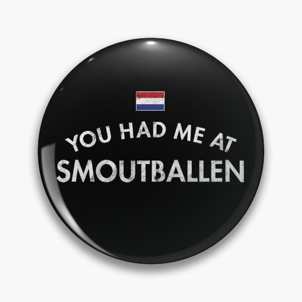 Item preview, You Had Me At Smoutballen Distressed designed and sold by twHistory.