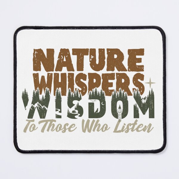 Item preview, Nature Wisdom Quote | Hiking & Outdoor Adventure Design designed and sold by EpochFusion.