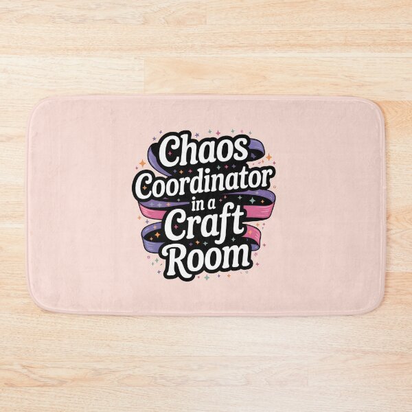 Item preview, Chaos Coordinator in a Craft Room designed and sold by Jollys-ArtShop.