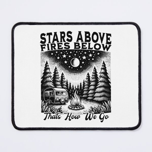 Item preview, Stars Above Campfires Below - Camping Design designed and sold by EpochFusion.